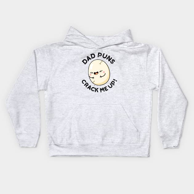 Dad Puns Crack Me Up Cute Egg Pun Kids Hoodie by punnybone